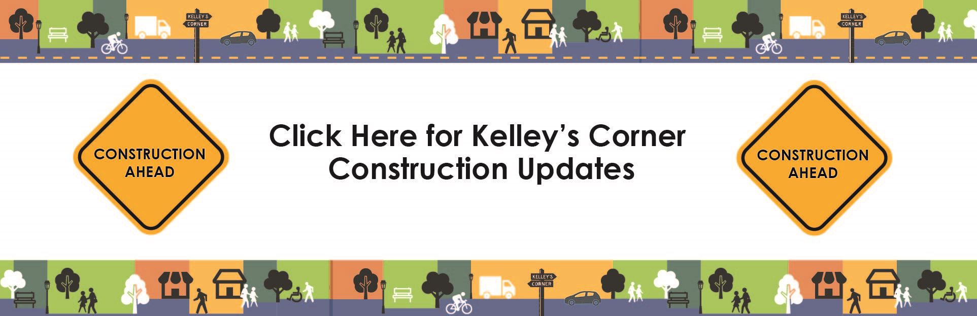Kelleys Corner Construction Notification